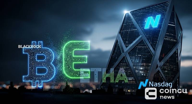 纳斯达克申请延长贝莱德加密ETF转型期