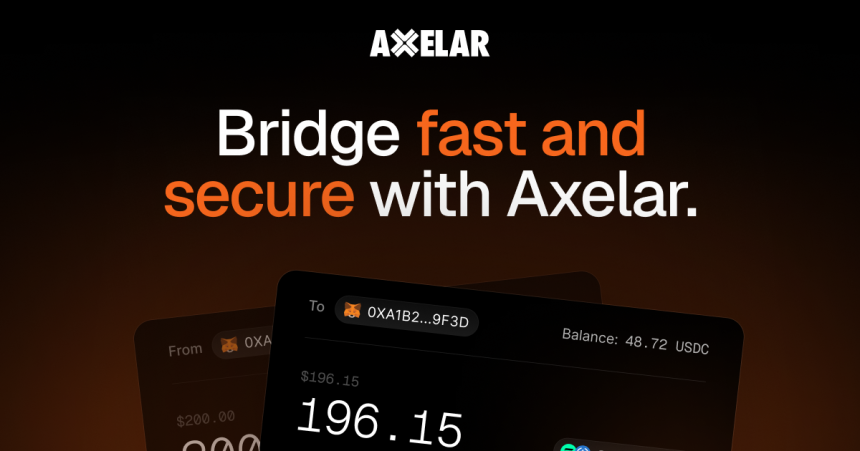 Axelar推跨链资产转移界面，多链生态再提速