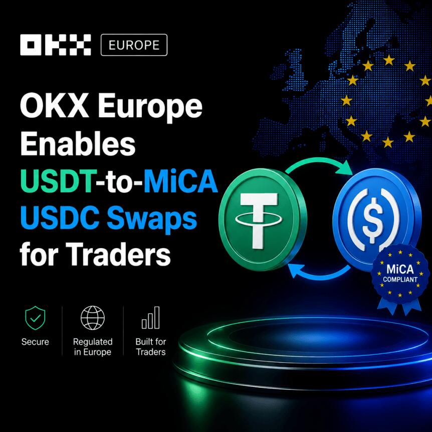 OKX Europe推单向迁移工具应对欧盟稳定币新规