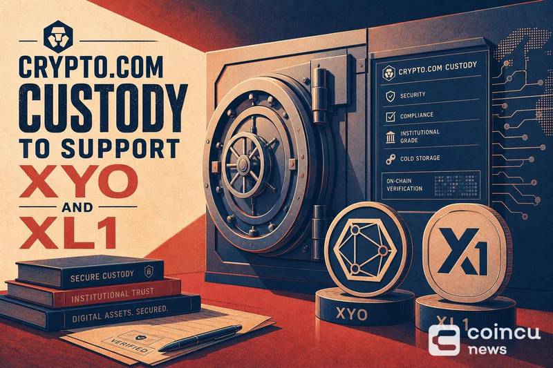 Crypto.com 接入 XYO/XL1 托管服务，基建布局再落一子