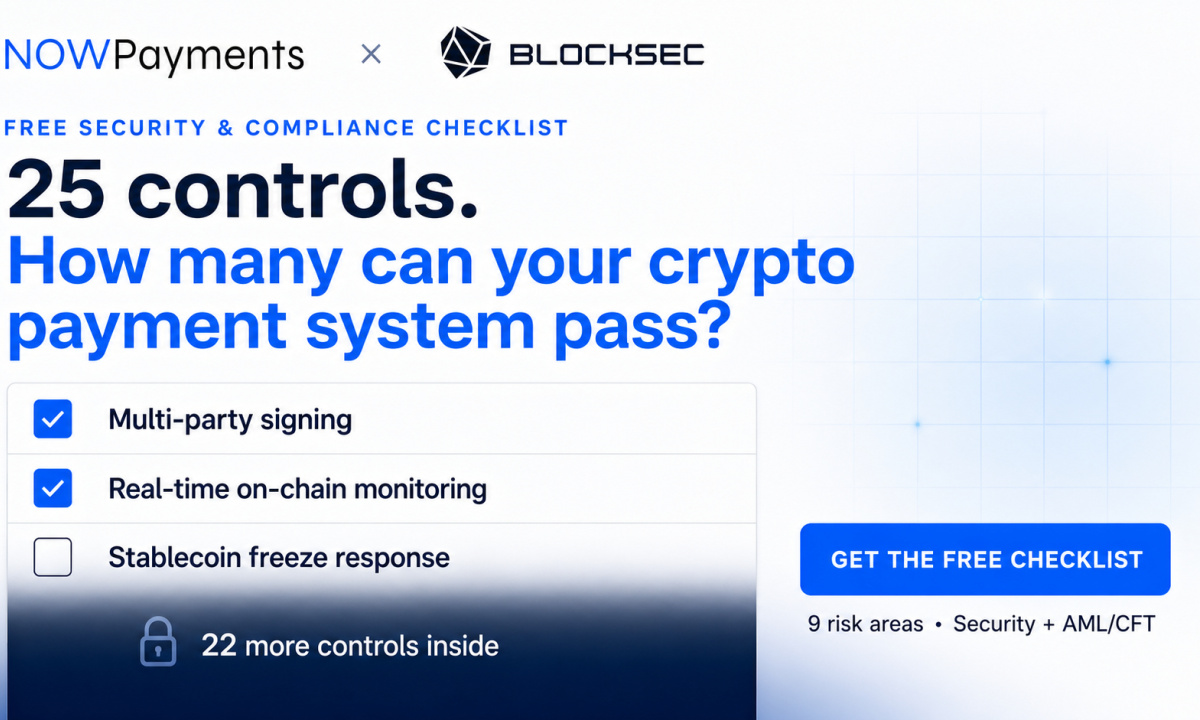 NOWPayments联手BlockSec发布加密支付安全检查清单