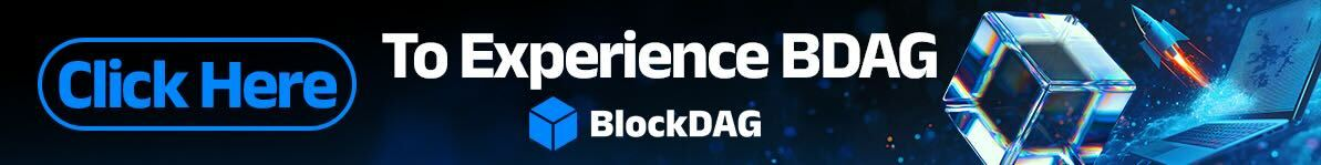 BlockDAG低价入场引爆市场，老牌币种承压