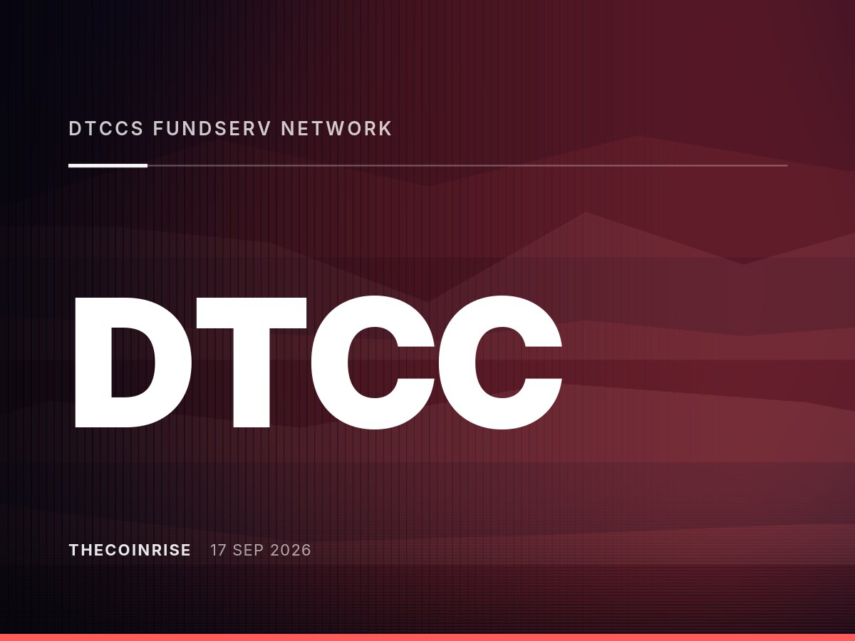 DTCC基金/SERV网络新增Ondo Finance为首个代币化参与者